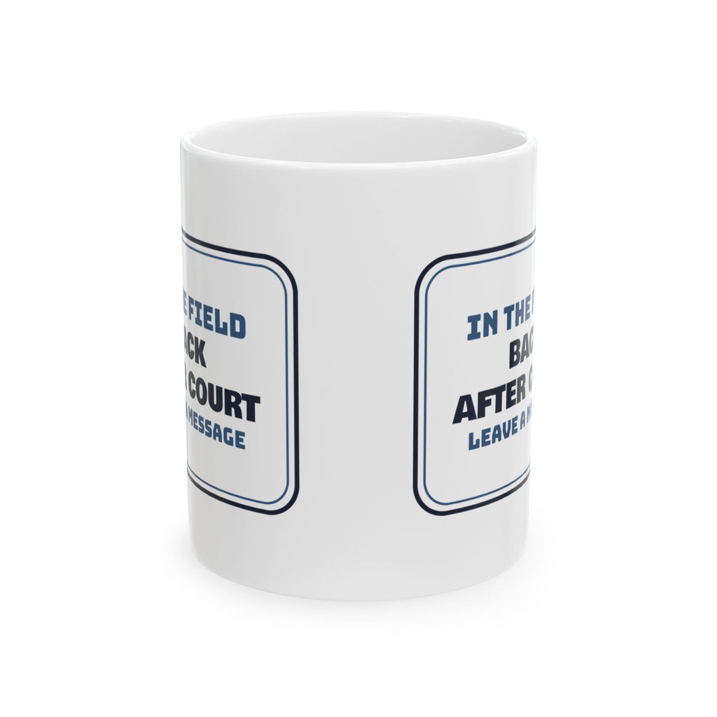 Social Worker Coffee Mug Back After Court Office Door Sign