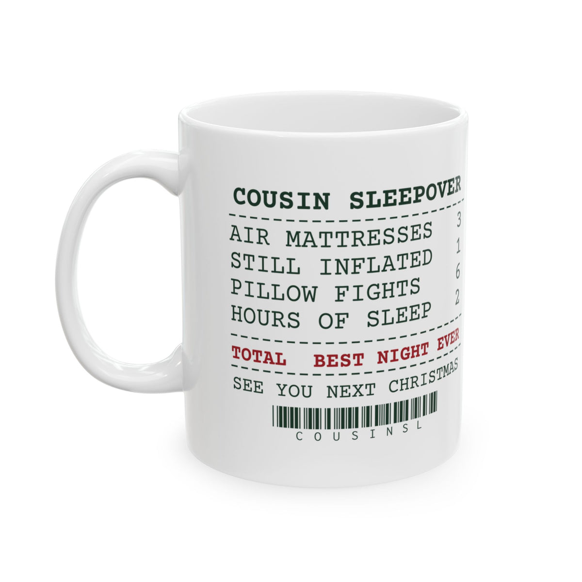 Funny Christmas Coffee Mug Cousin Sleepover Receipt For Family