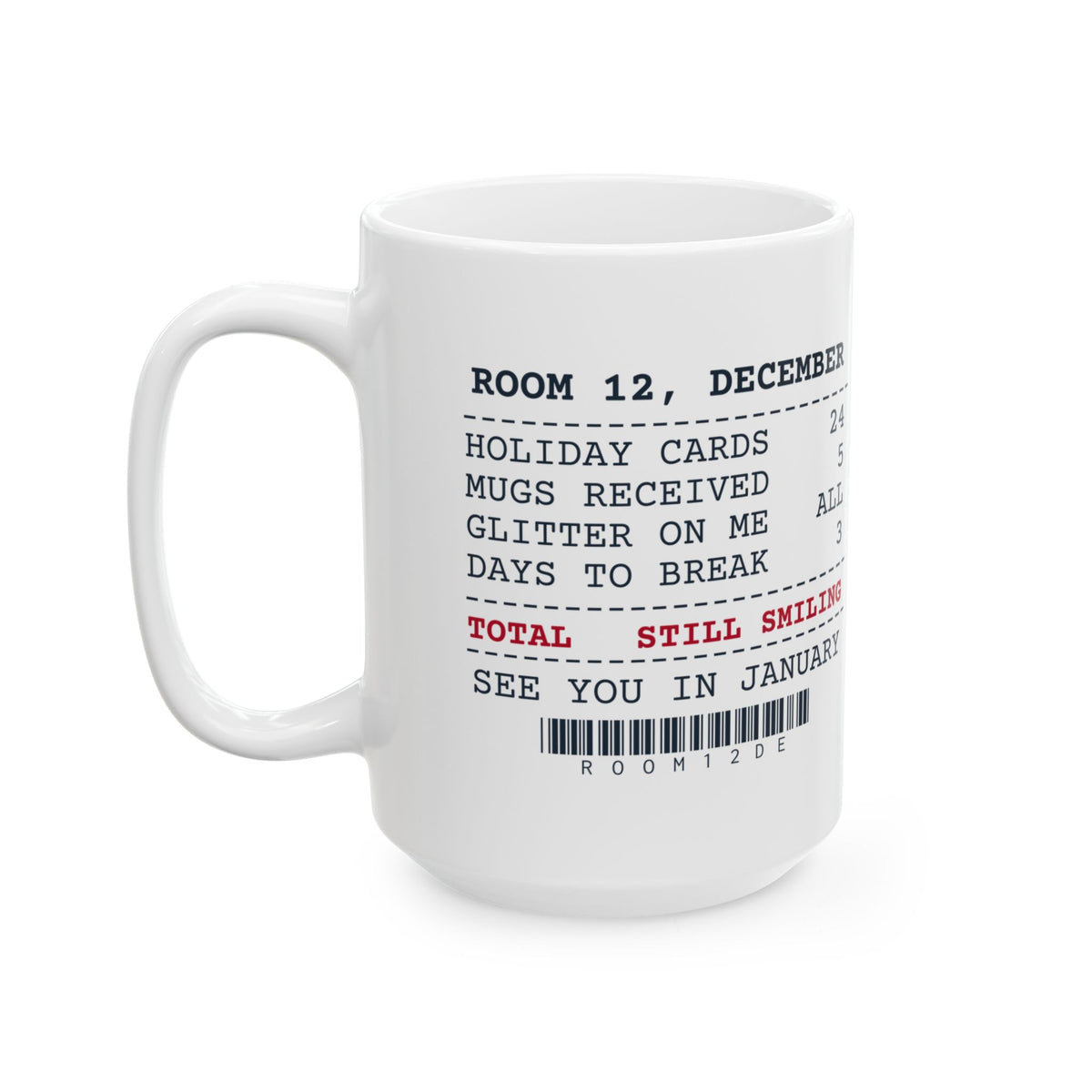 Funny Christmas Teacher Coffee Mug Mugs Received Five Receipt