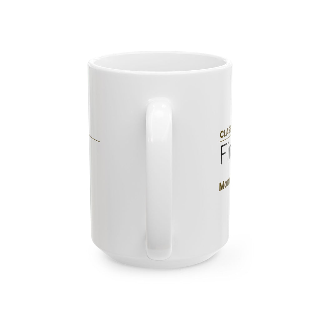Funny Graduation Coffee Mug Class Of Finally Mom Cried First