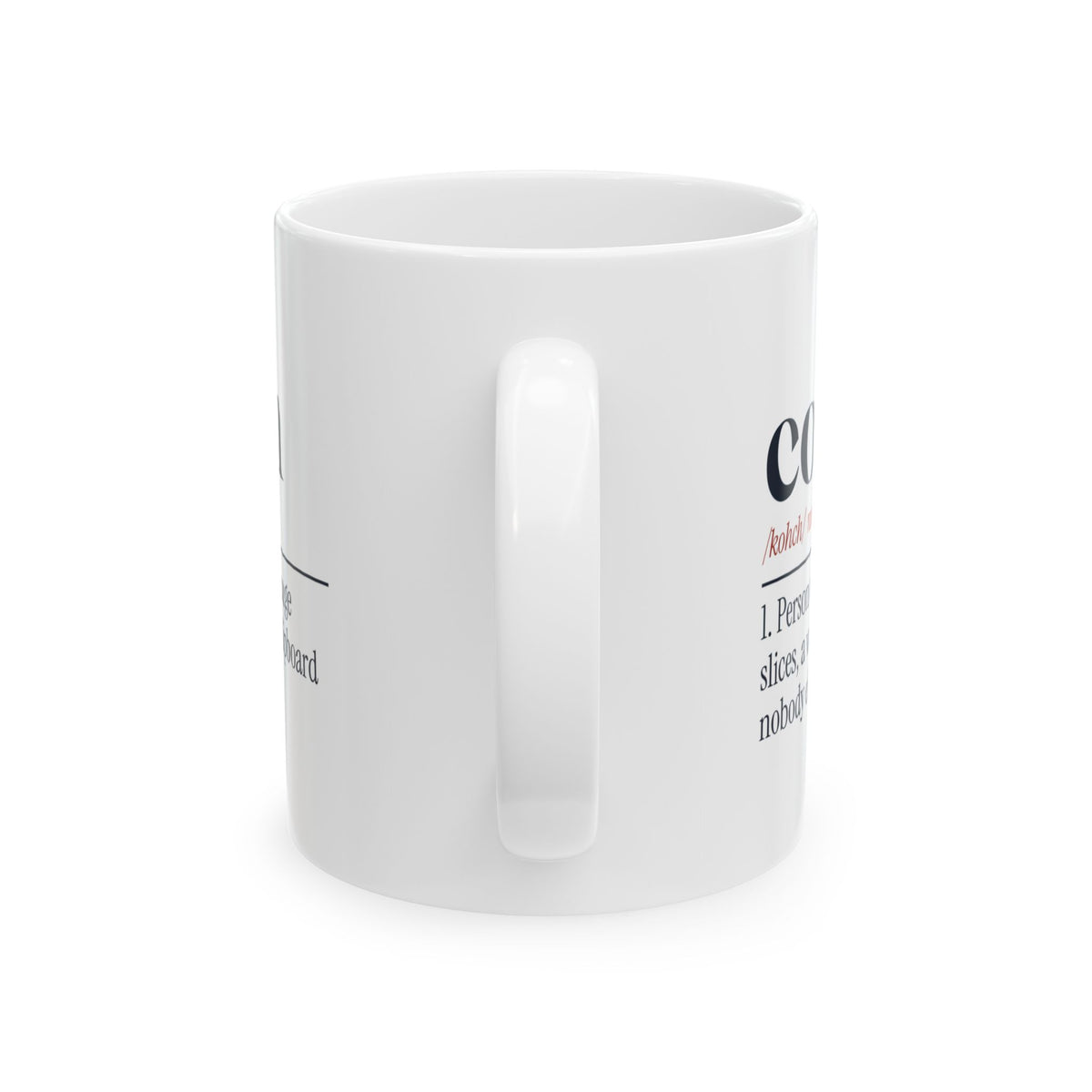 Funny Coach Coffee Mug Nobody Touches The Clipboard Definition