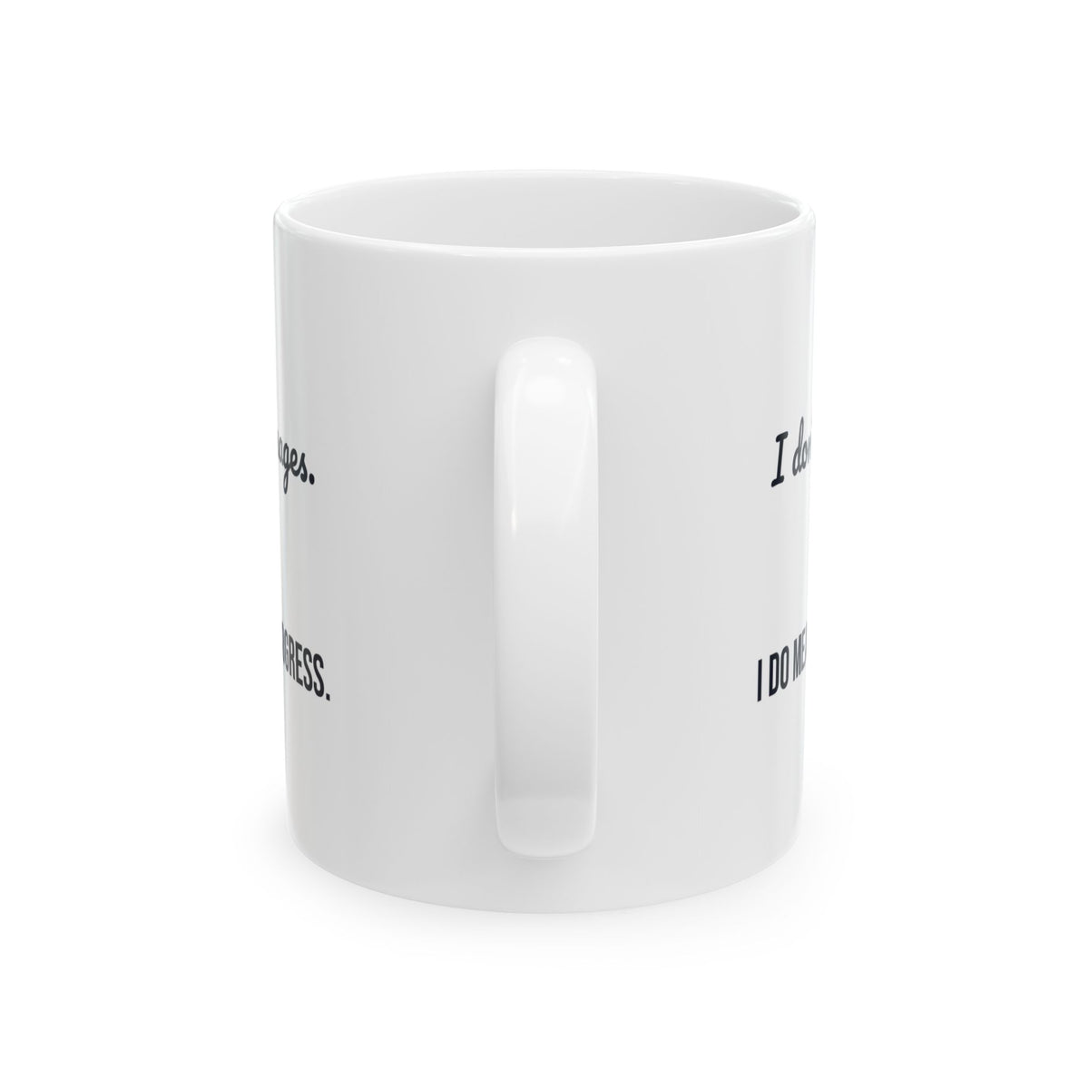 Physical Therapist Coffee Mug I Do Measurable Progress