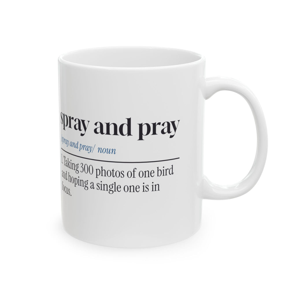 Funny Photographer Mug Spray And Pray Dictionary Definition