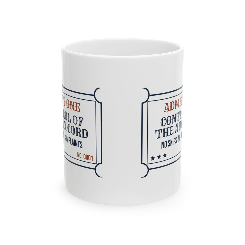 Aux Cord Control Coffee Mug Admit One