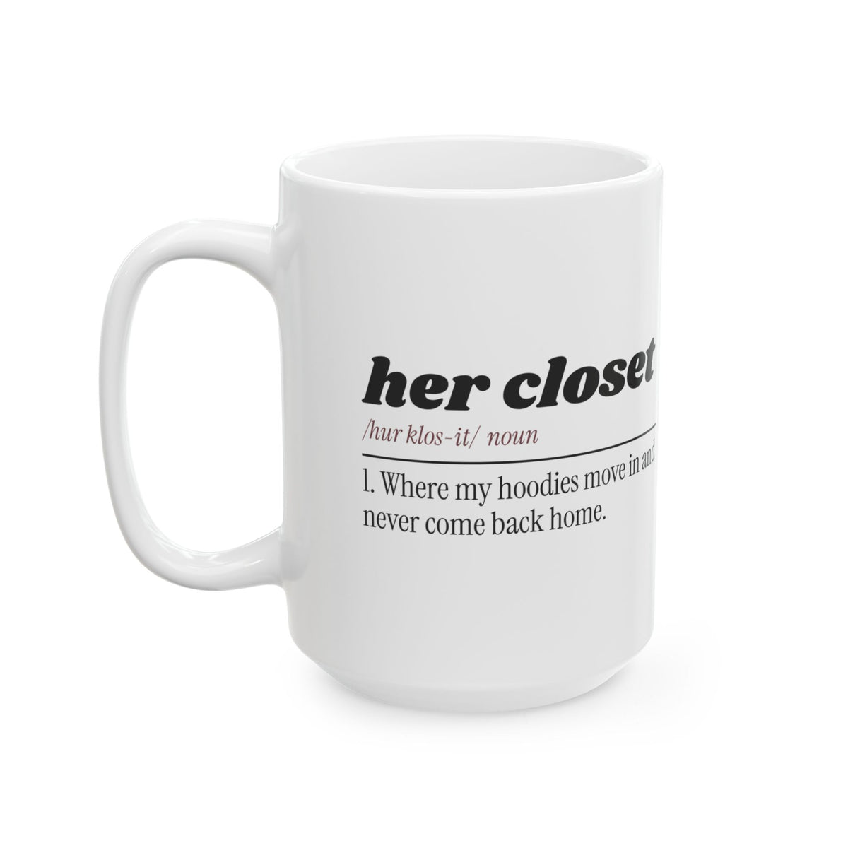 Funny Wife Coffee Mug Her Closet Hoodie Thief For Wife