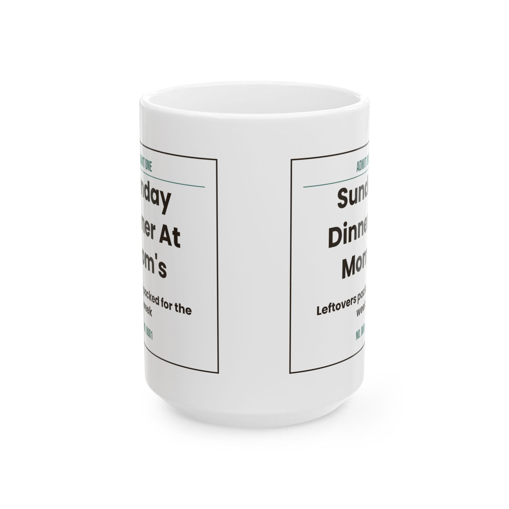 Son Coffee Mug Sunday Dinner At Mom's Ticket From Mom