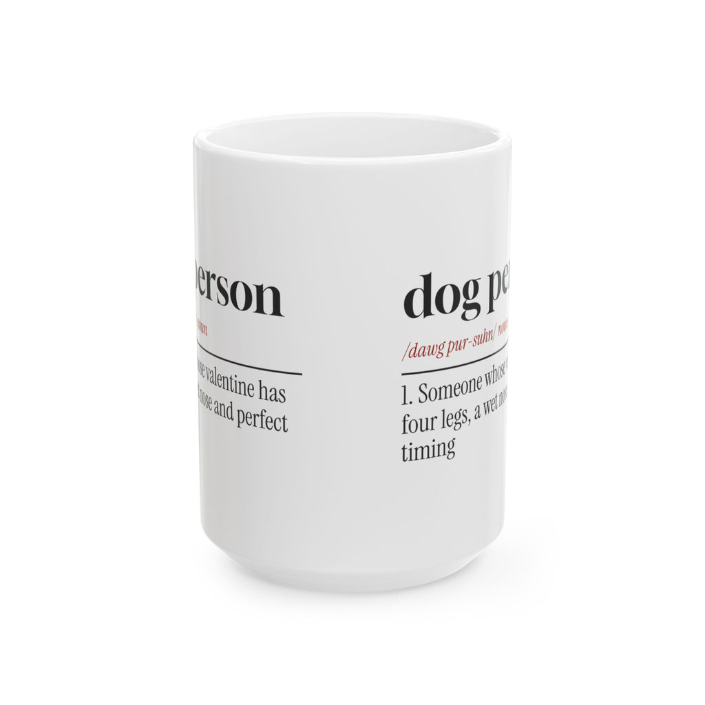 Funny Dog Valentine Coffee Mug Dog Person Definition For Dog Lovers