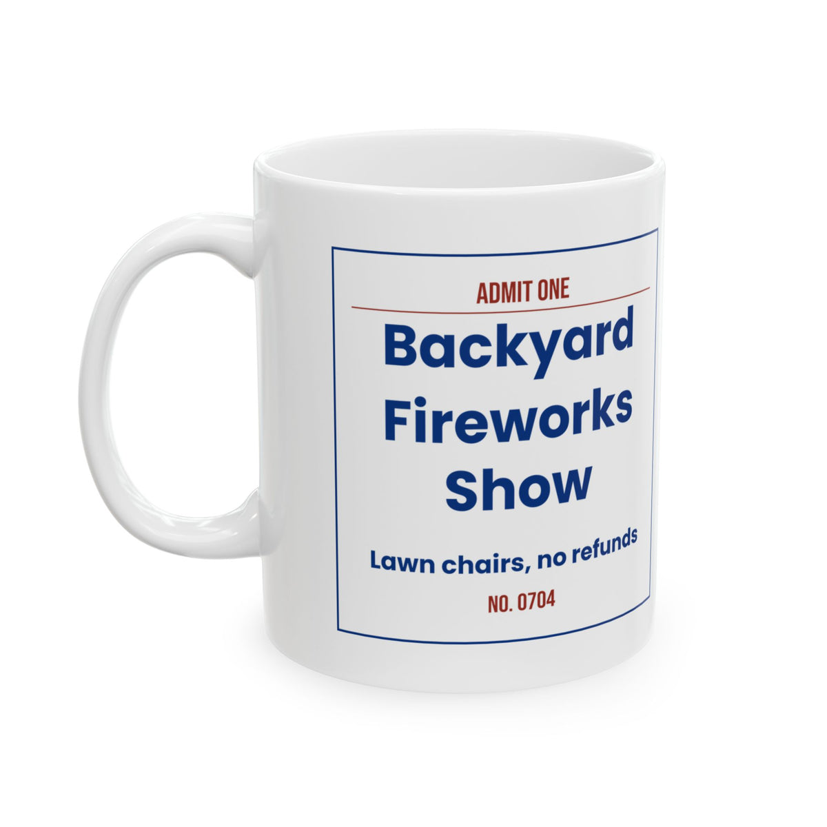 Funny Fourth Of July Ticket Coffee Mug Fireworks Show For Host
