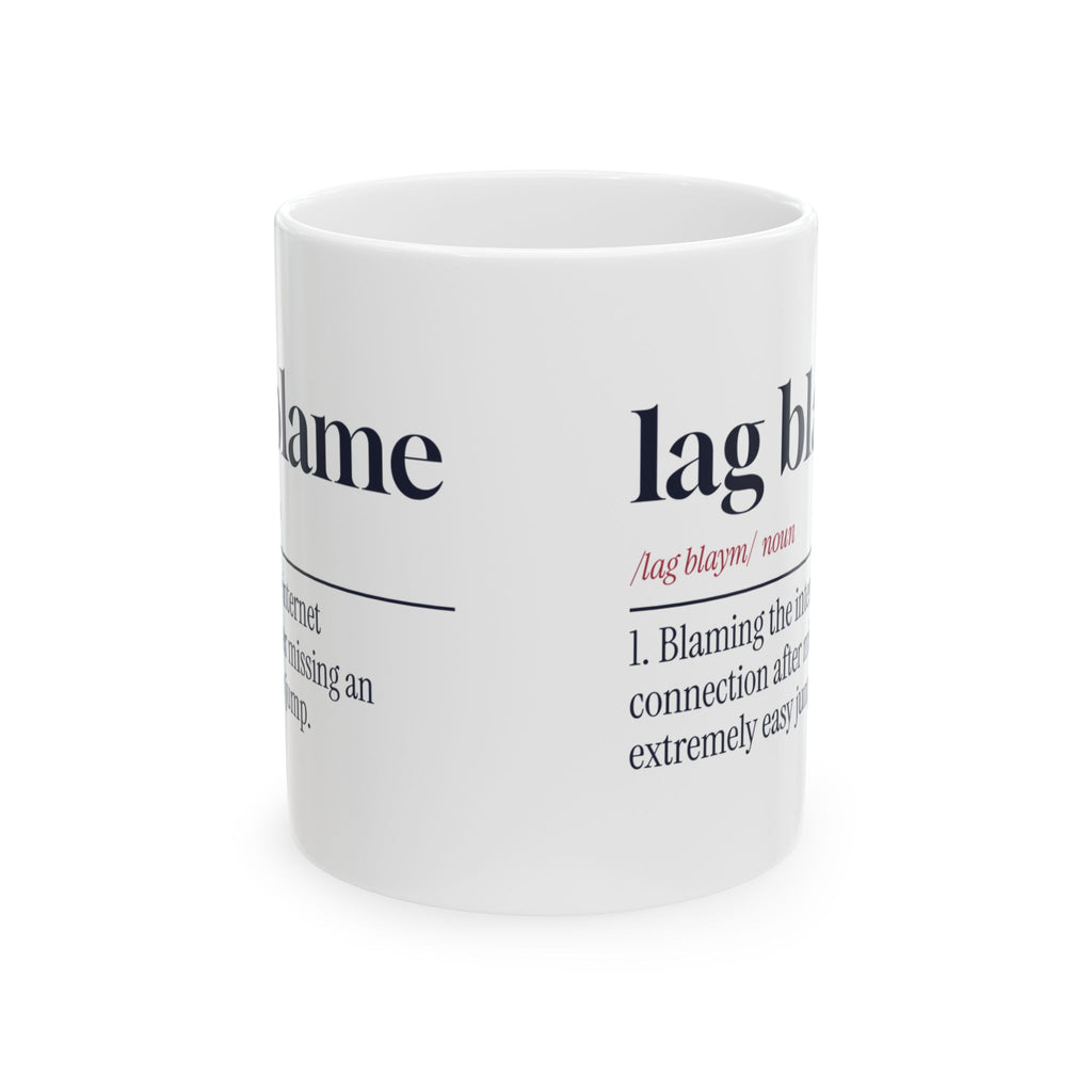Funny Gamer Mug Lag Blame Missed The Easy Jump Definition For Gamers