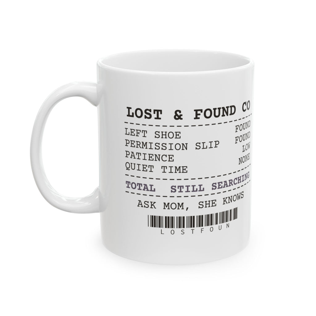 Mom Coffee Mug Lost And Found Ask Mom She Knows