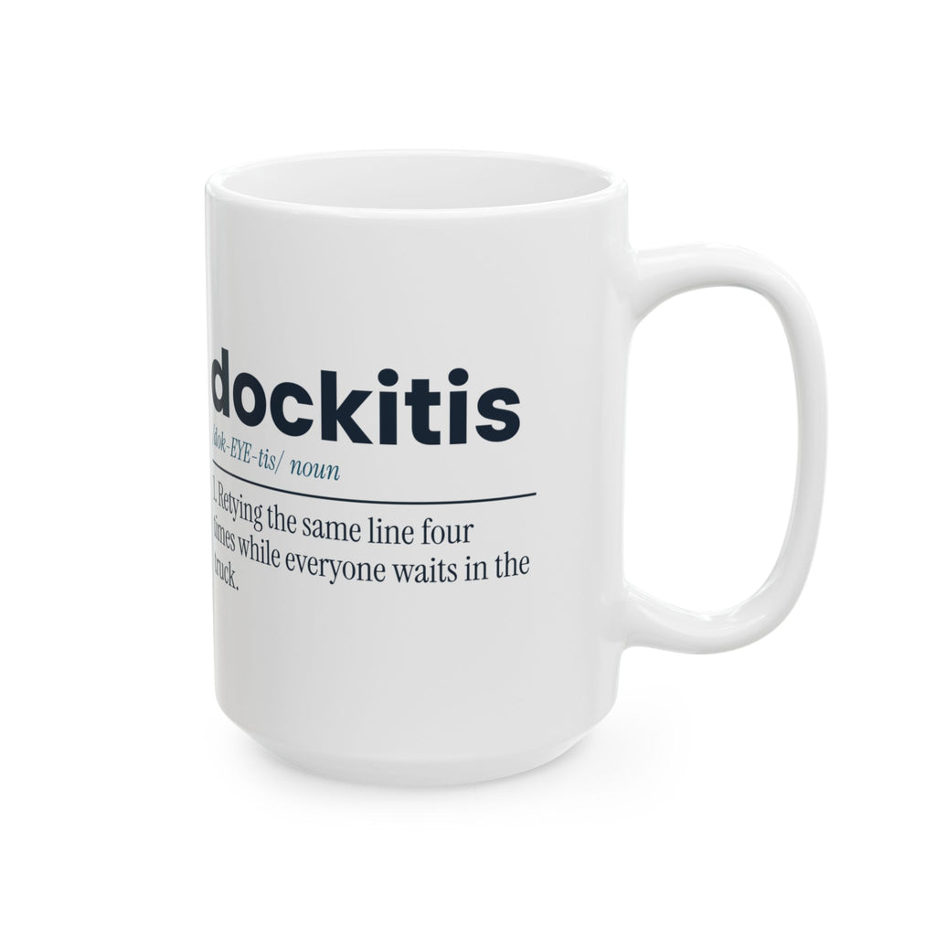 Funny Boating Coffee Mug Dockitis Definition For Boat Owners