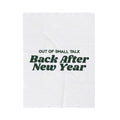 Funny Christmas Throw Blanket Out Of Small Talk Back After New Year