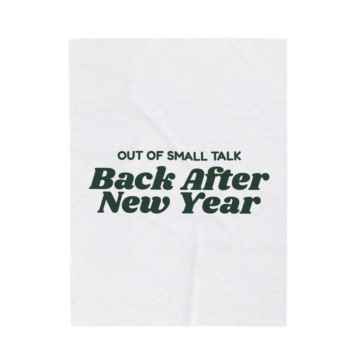 Funny Christmas Throw Blanket Out Of Small Talk Back After New Year