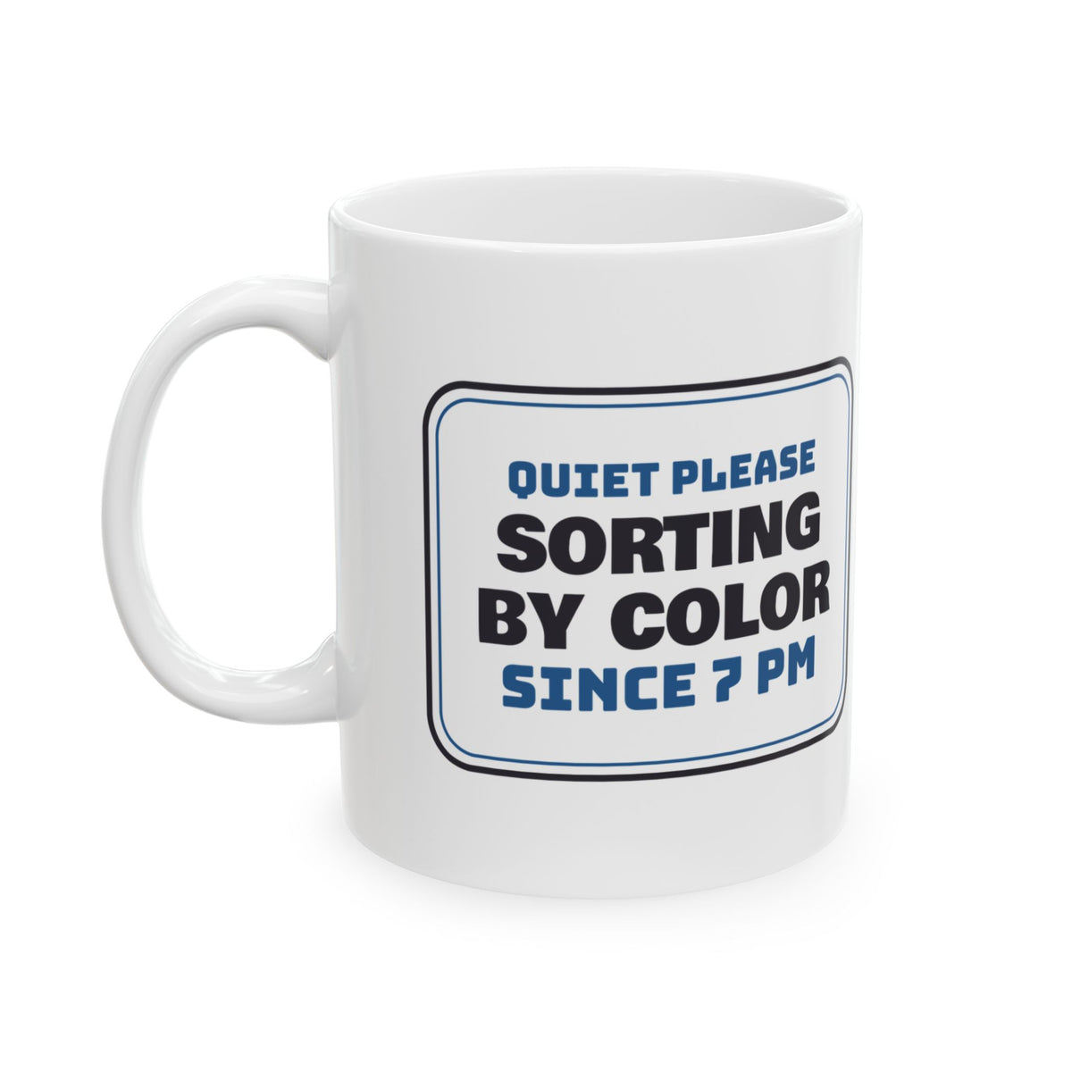 Funny Jigsaw Puzzle Mug Sorting By Color Since 7 PM Sign