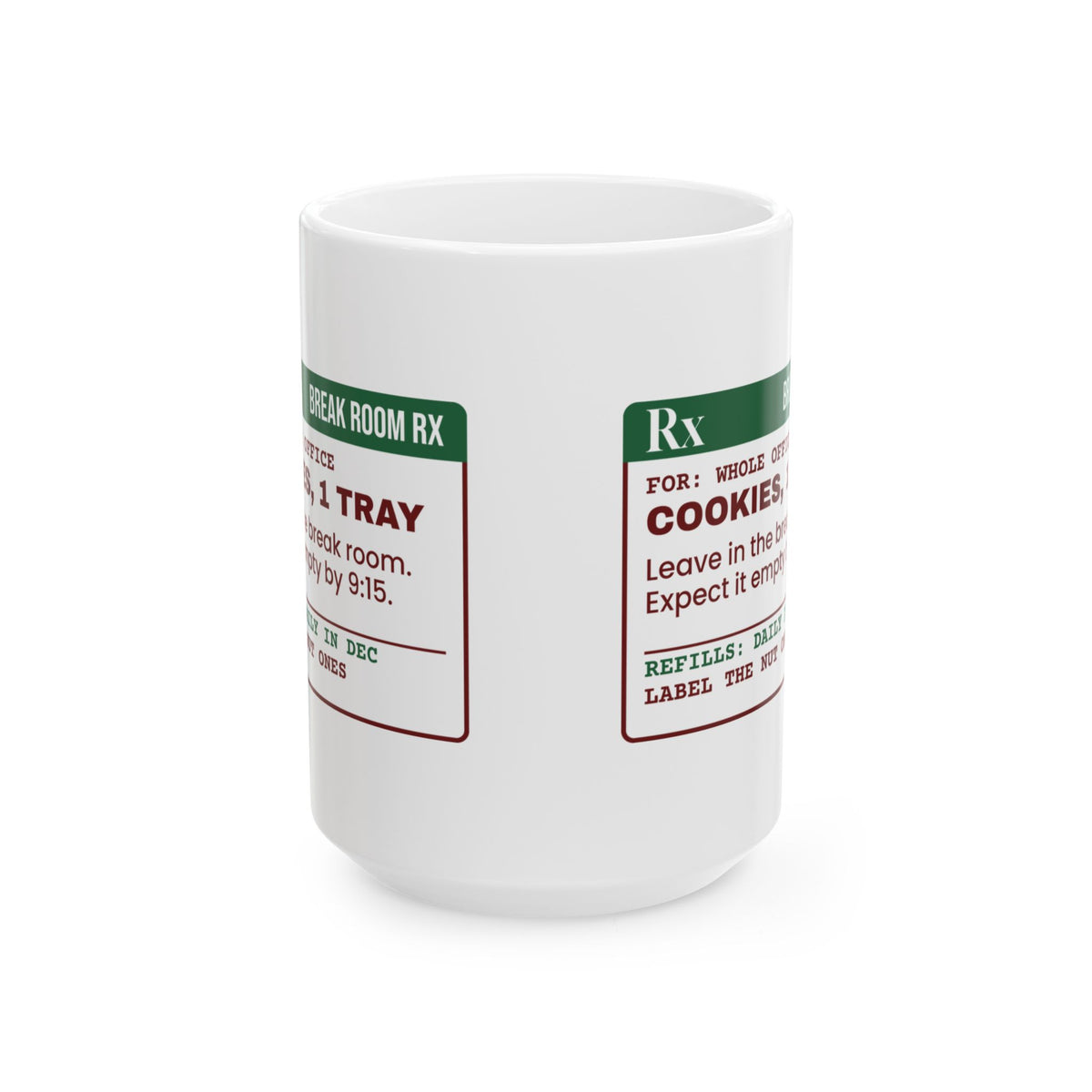 Funny Christmas Coworker Coffee Mug Cookies Gone By 9:15 Prescription