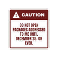 Funny Christmas Shopping Sticker Do Not Open My Packages Warning