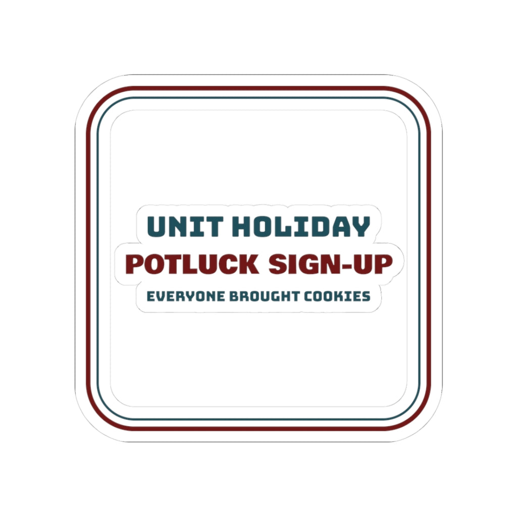 Funny Nurse Christmas Sticker Potluck Sign-Up Everyone Brought Cookies