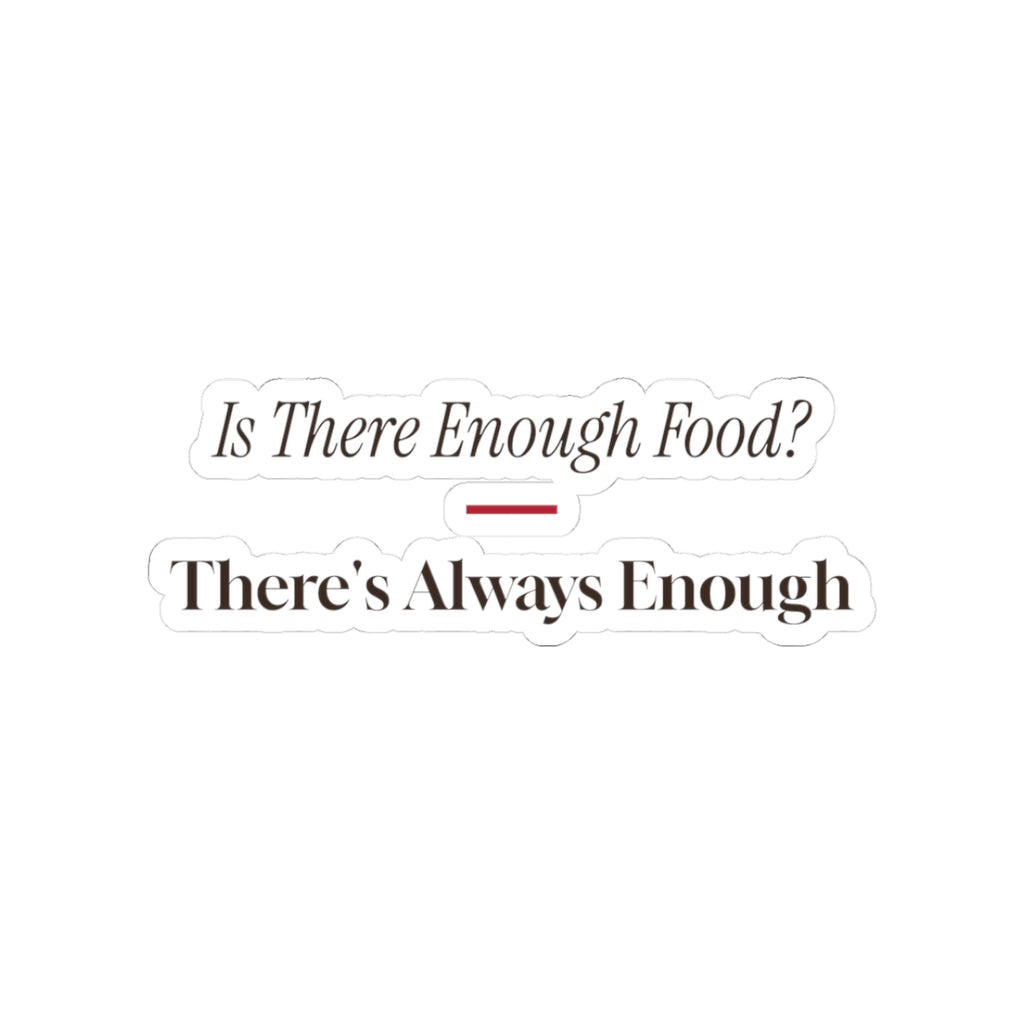 Funny Christmas Host Sticker Is There Enough Food There's Always Enough