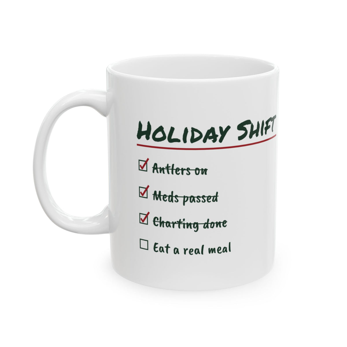 Funny Christmas Coffee Mug Holiday Shift Eat A Real Meal For Nurses