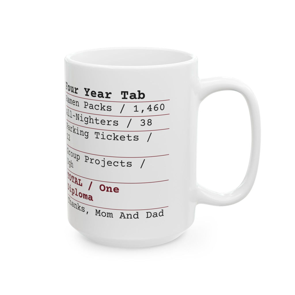 Funny College Graduation Coffee Mug Four Year Tab Receipt One Diploma