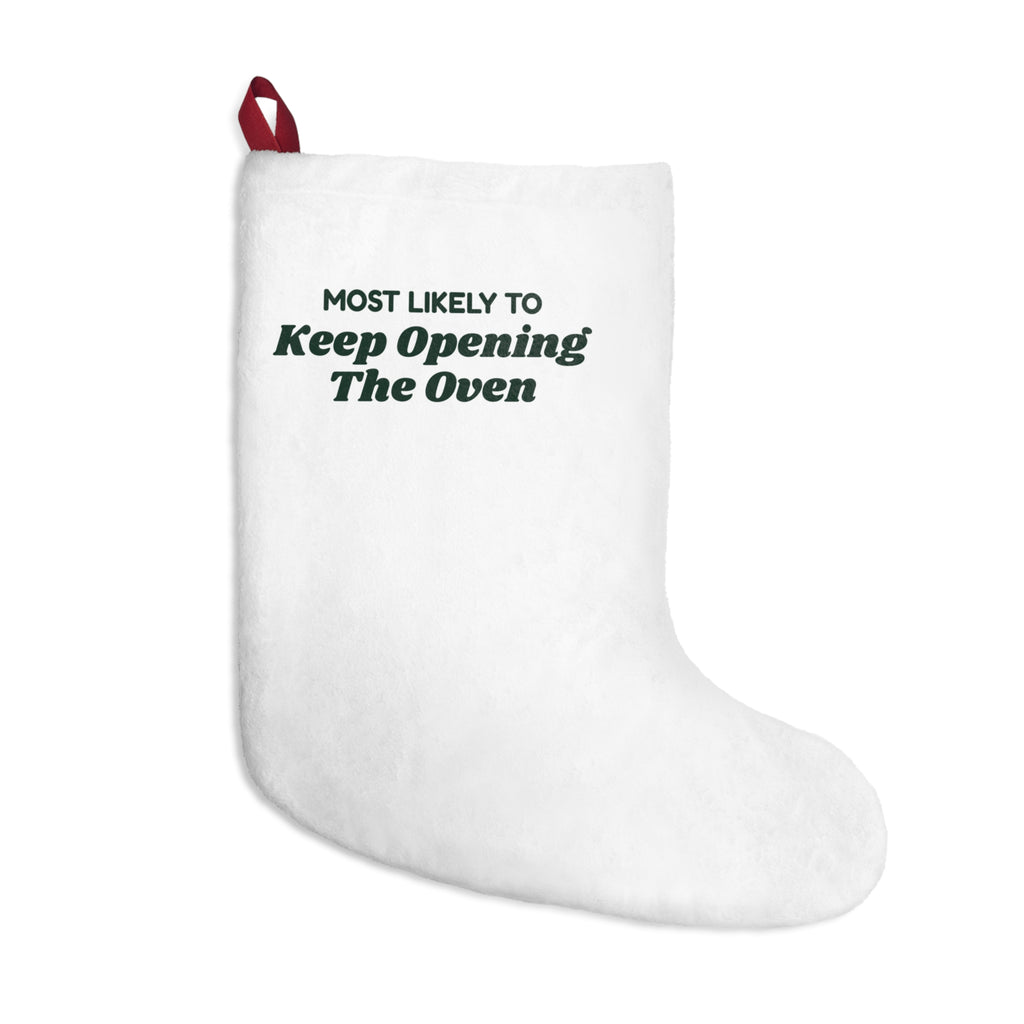 Funny Christmas Stocking Most Likely To Keep Opening The Oven