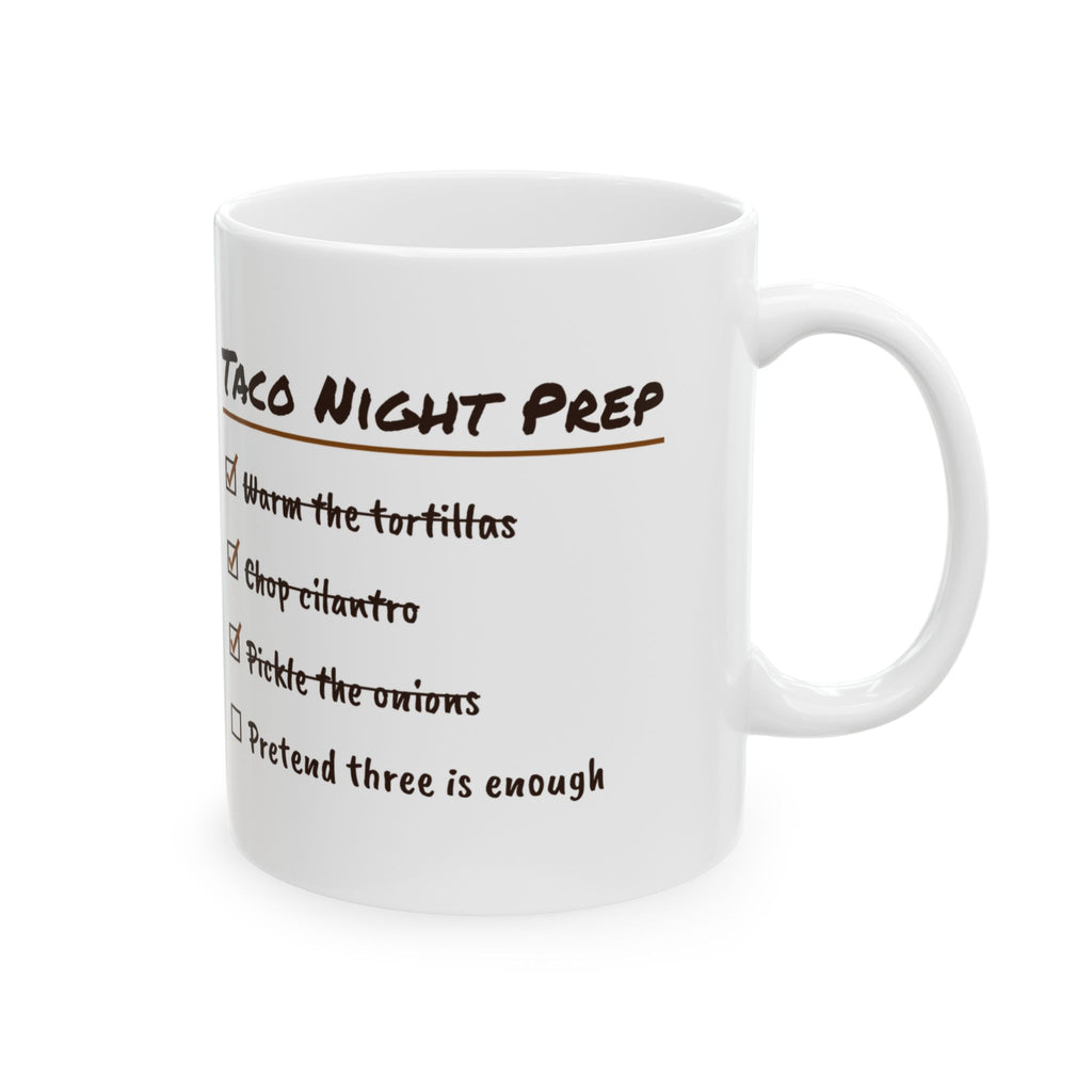 Funny Taco Night Coffee Mug Pretend Three Is Enough Checklist