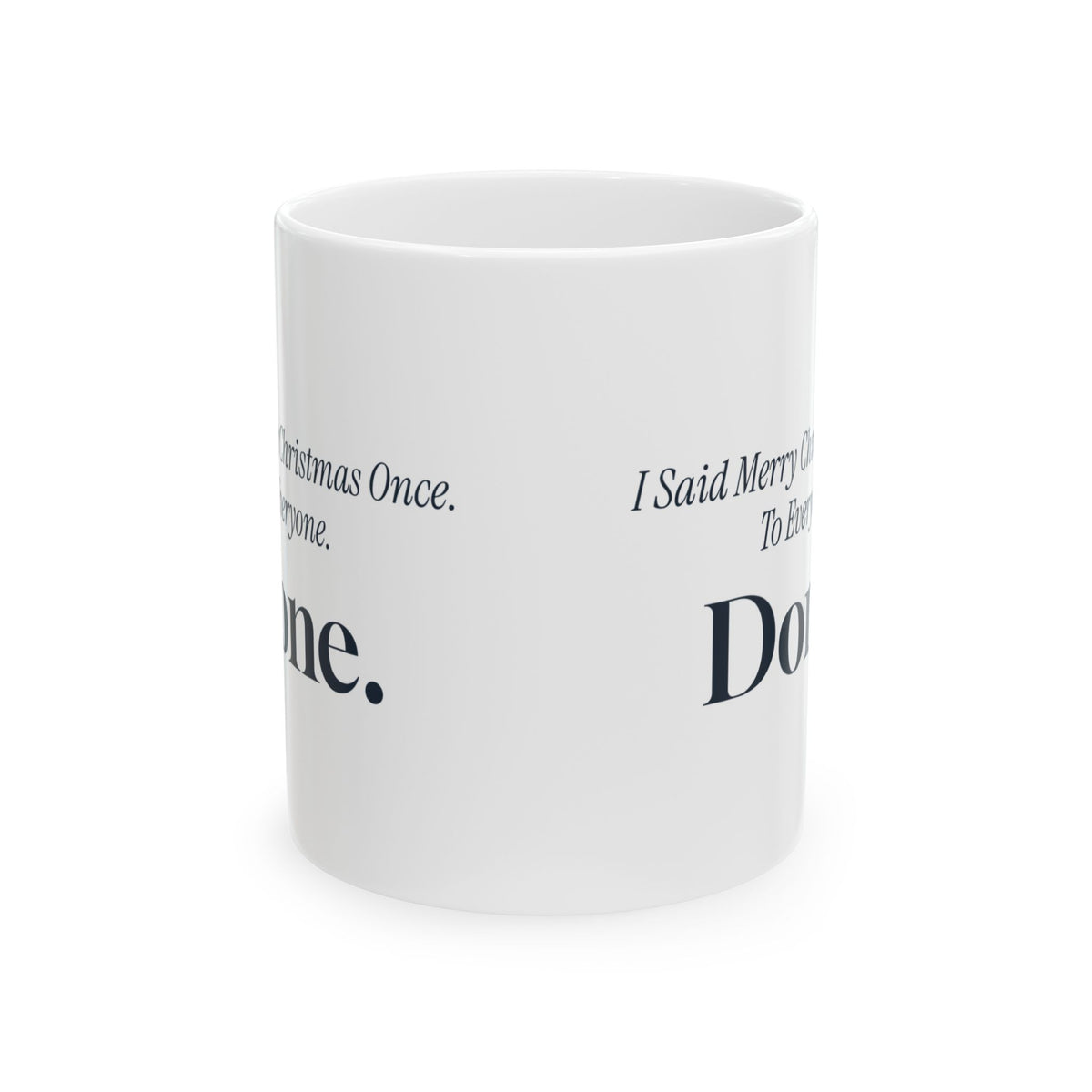 Funny Introvert Christmas Coffee Mug I Said Merry Christmas Once