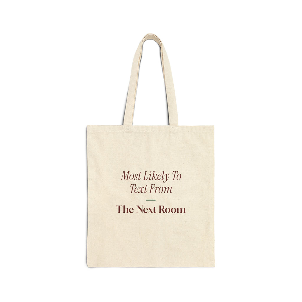 Funny Family Christmas Tote Bag Most Likely To Text From The Next Room