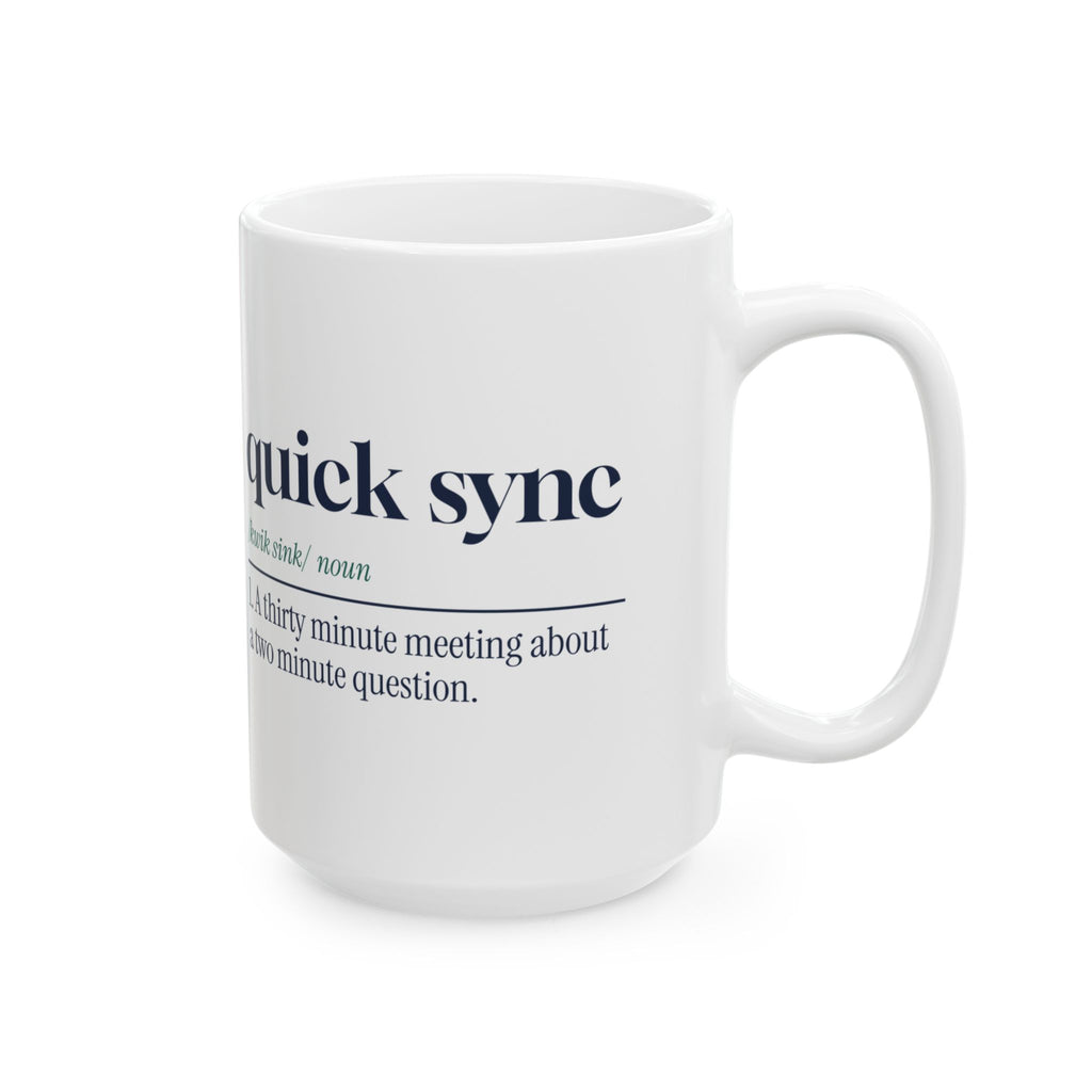 Funny Office Coffee Mug Quick Sync Dictionary Definition For Coworkers