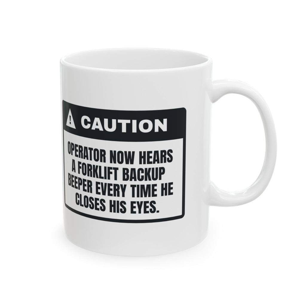 Funny Warehouse Coffee Mug Hears Backup Beepers In My Sleep