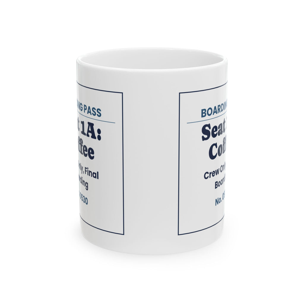 Funny Flight Attendant Coffee Mug Seat 1A Coffee Boarding Pass