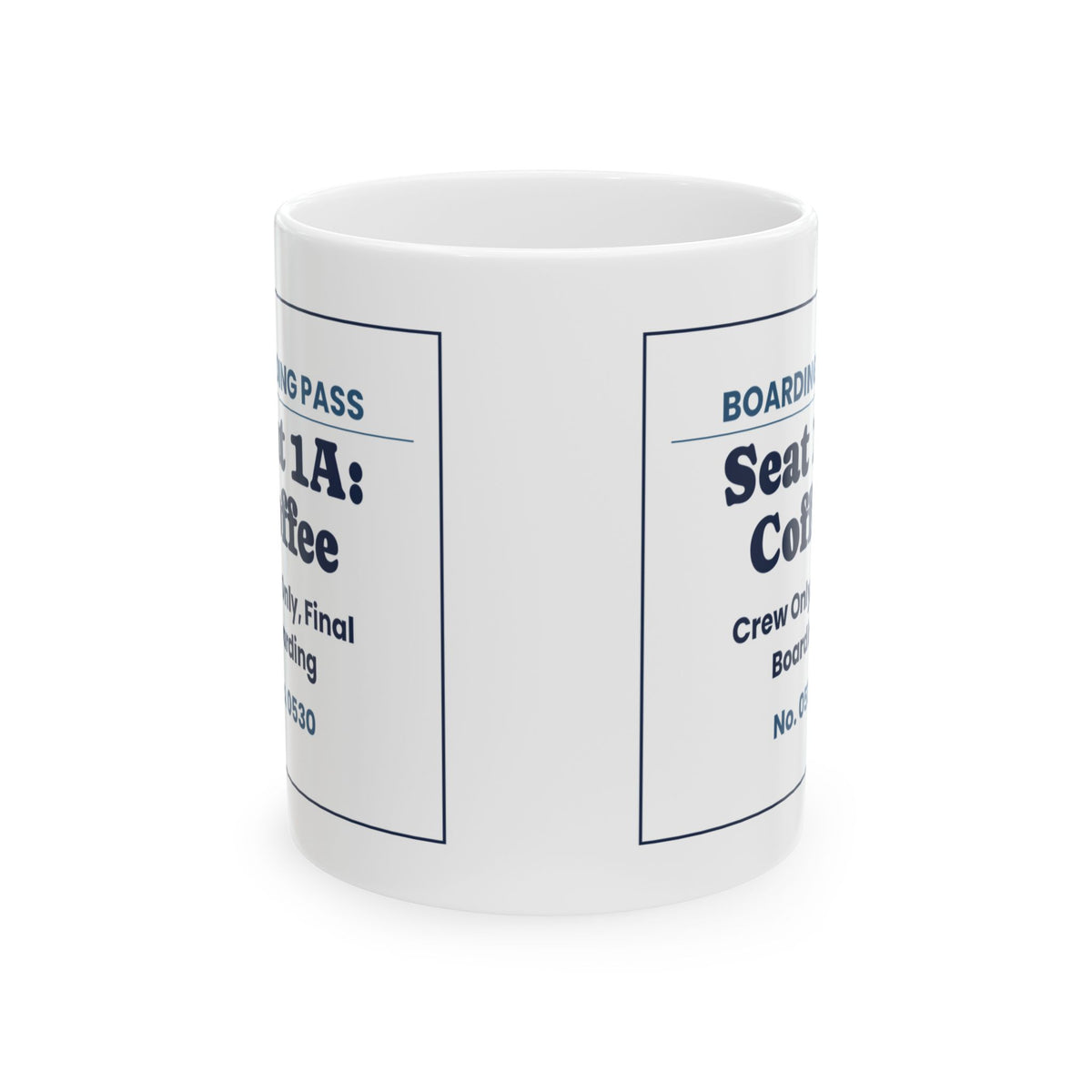 Funny Flight Attendant Coffee Mug Seat 1A Coffee Boarding Pass
