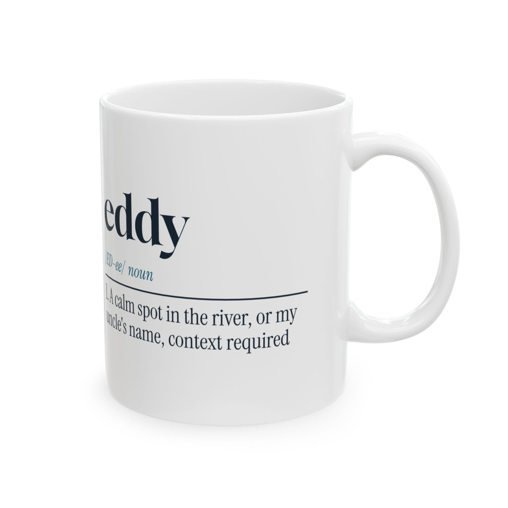 Funny Kayaking Coffee Mug Eddy Calm Spot Or Uncle