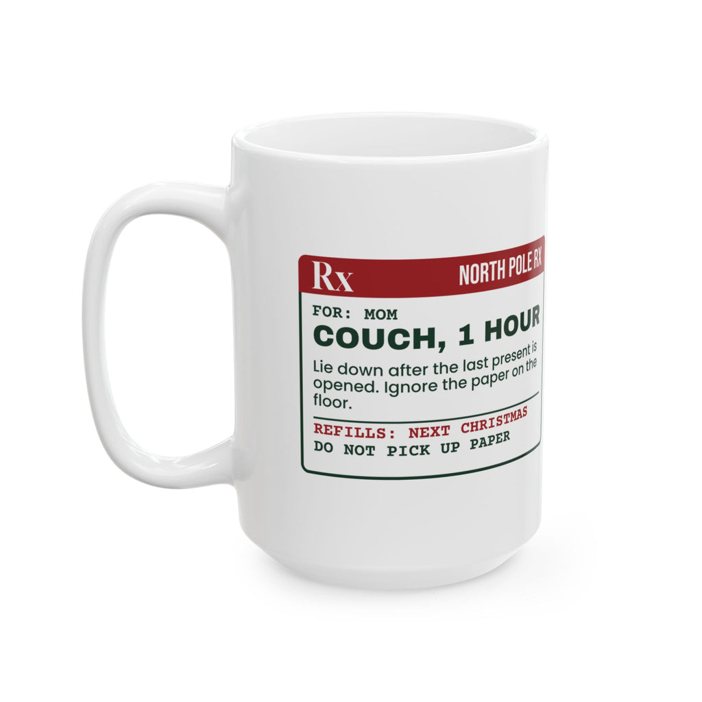Funny Christmas Coffee Mug Couch One Hour Prescription For Mom