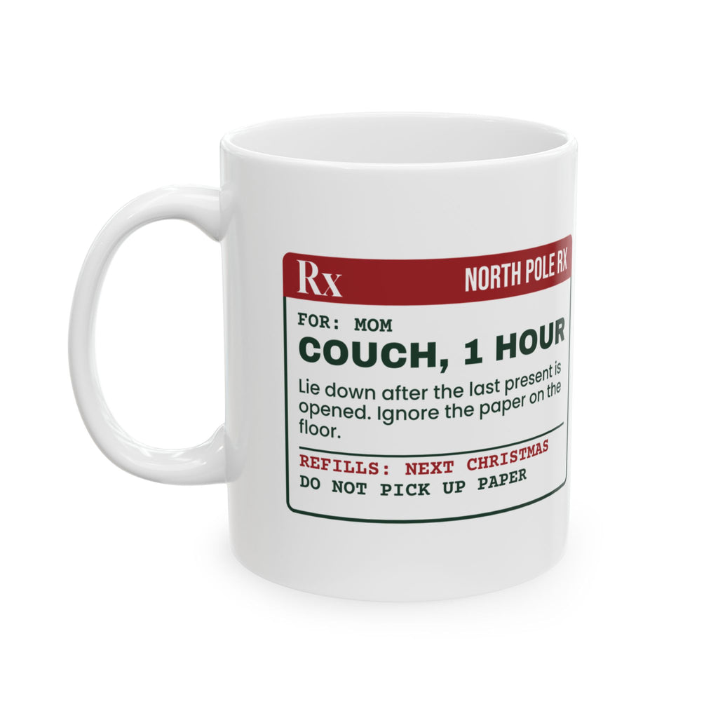 Funny Christmas Coffee Mug Couch One Hour Prescription For Mom