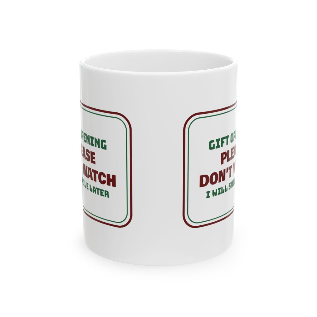Funny Christmas Introvert Coffee Mug Please Don't Watch Me Open It