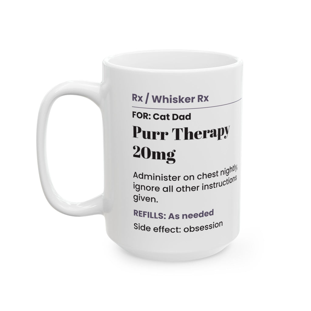 Funny Cat Dad Coffee Mug Purr Therapy Prescription For Cat Lovers