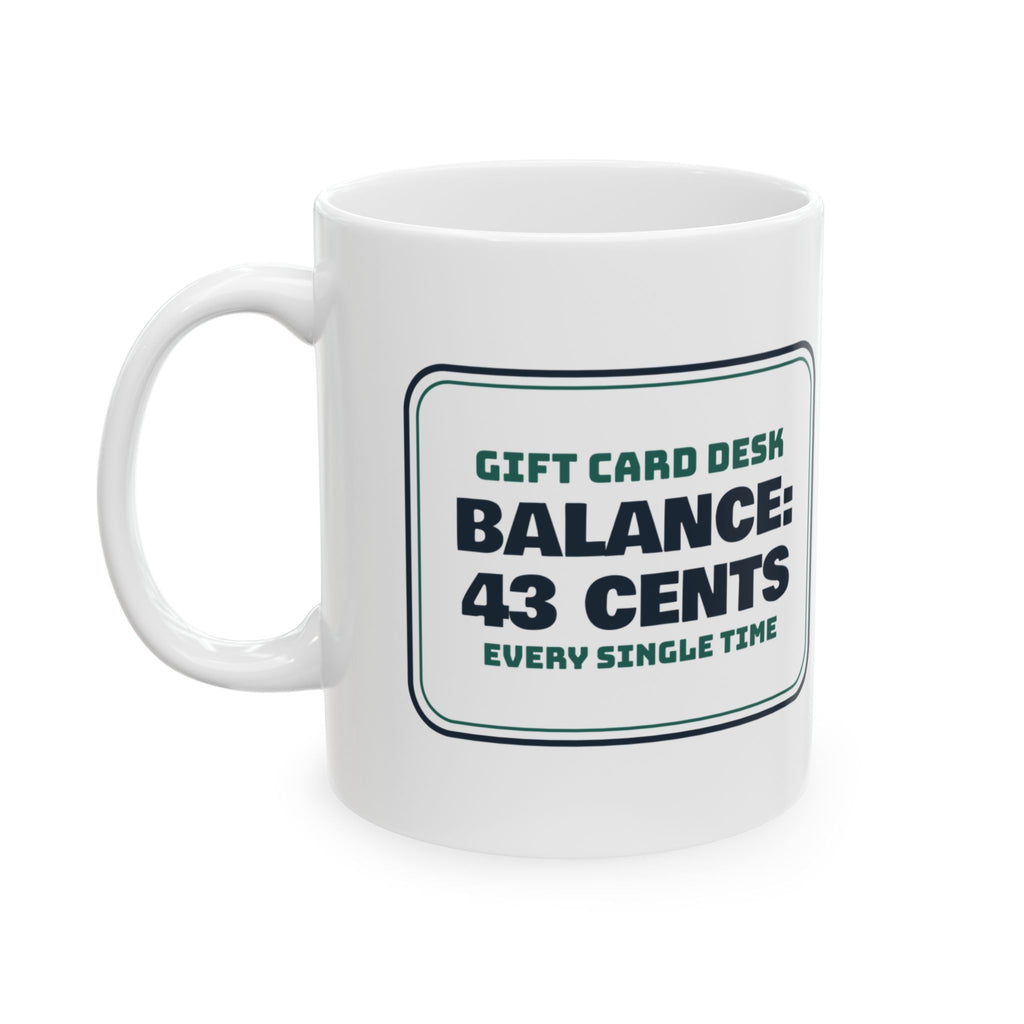 Funny Christmas Retail Coffee Mug Gift Card Balance 43 Cents