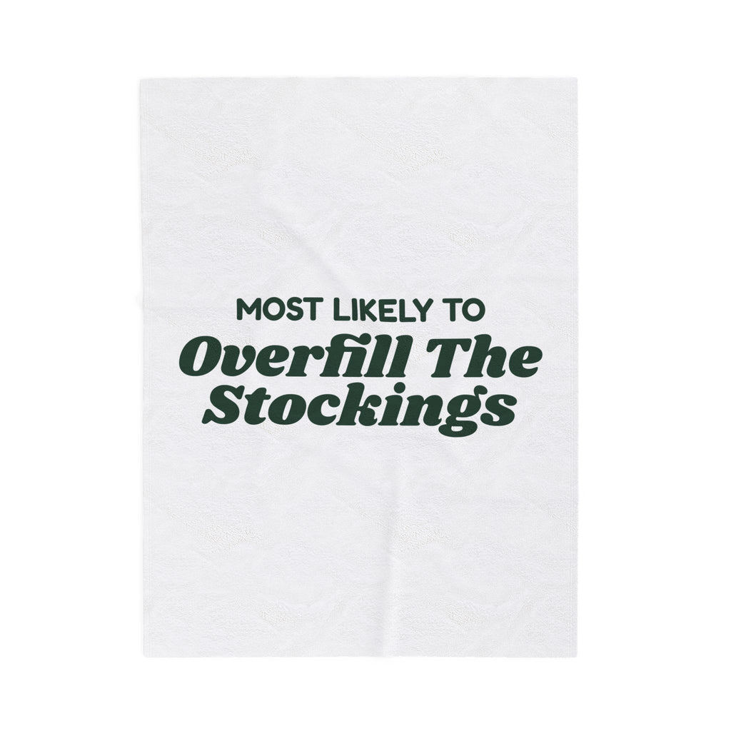 Funny Christmas Throw Blanket Most Likely To Overfill The Stockings