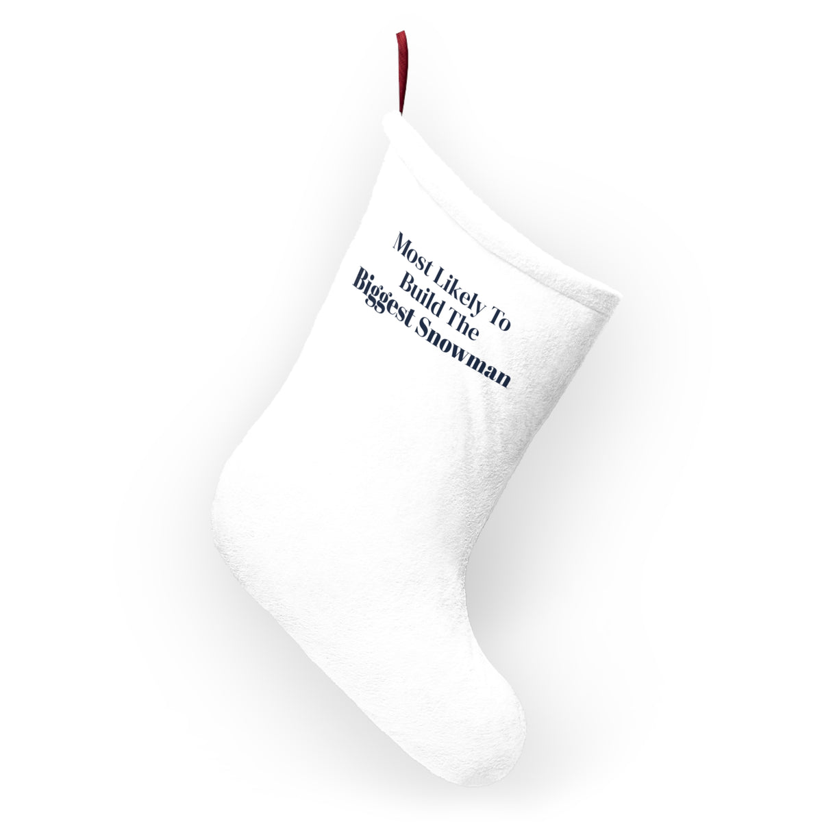 Funny Family Christmas Stocking Most Likely To Build The Biggest