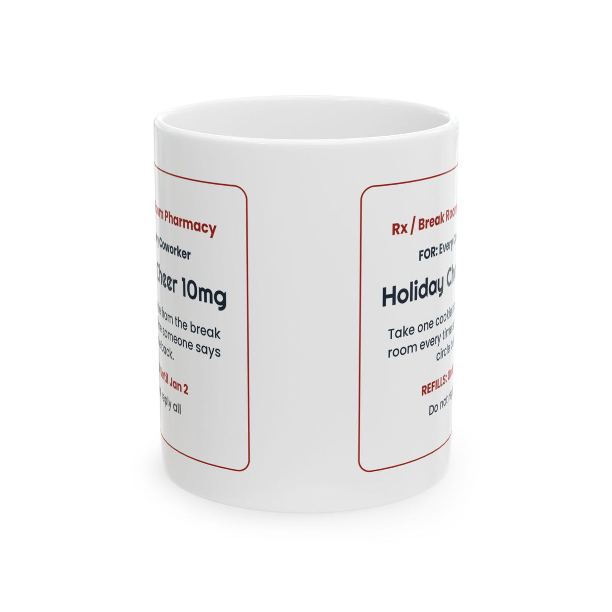 Funny Christmas Coffee Mug Holiday Cheer Prescription For Coworkers