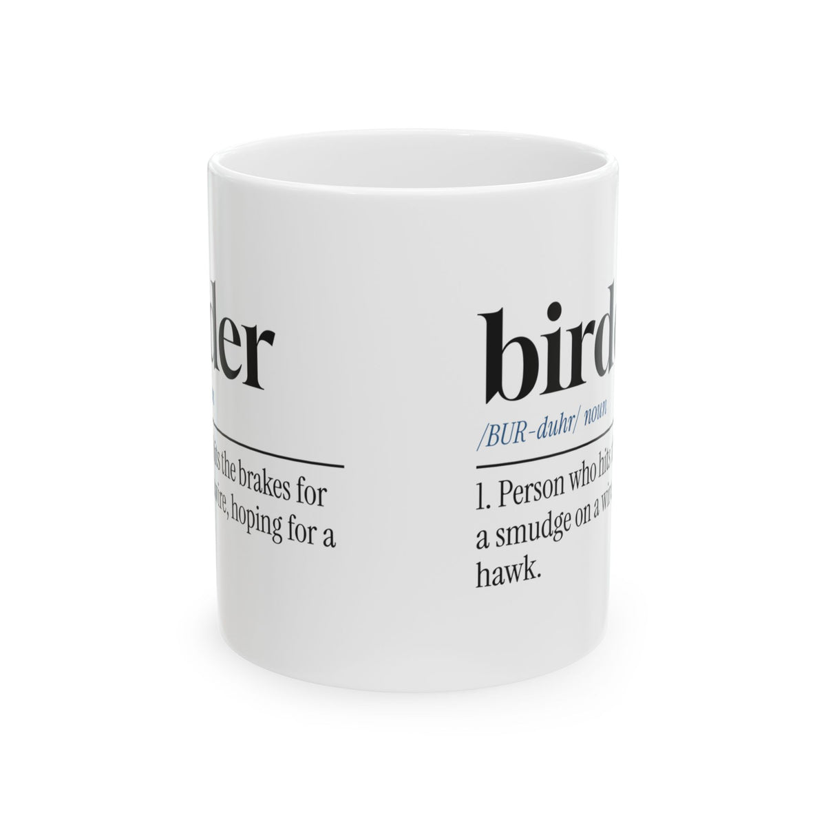 Bird Watcher Coffee Mug Will Brake For Hawks