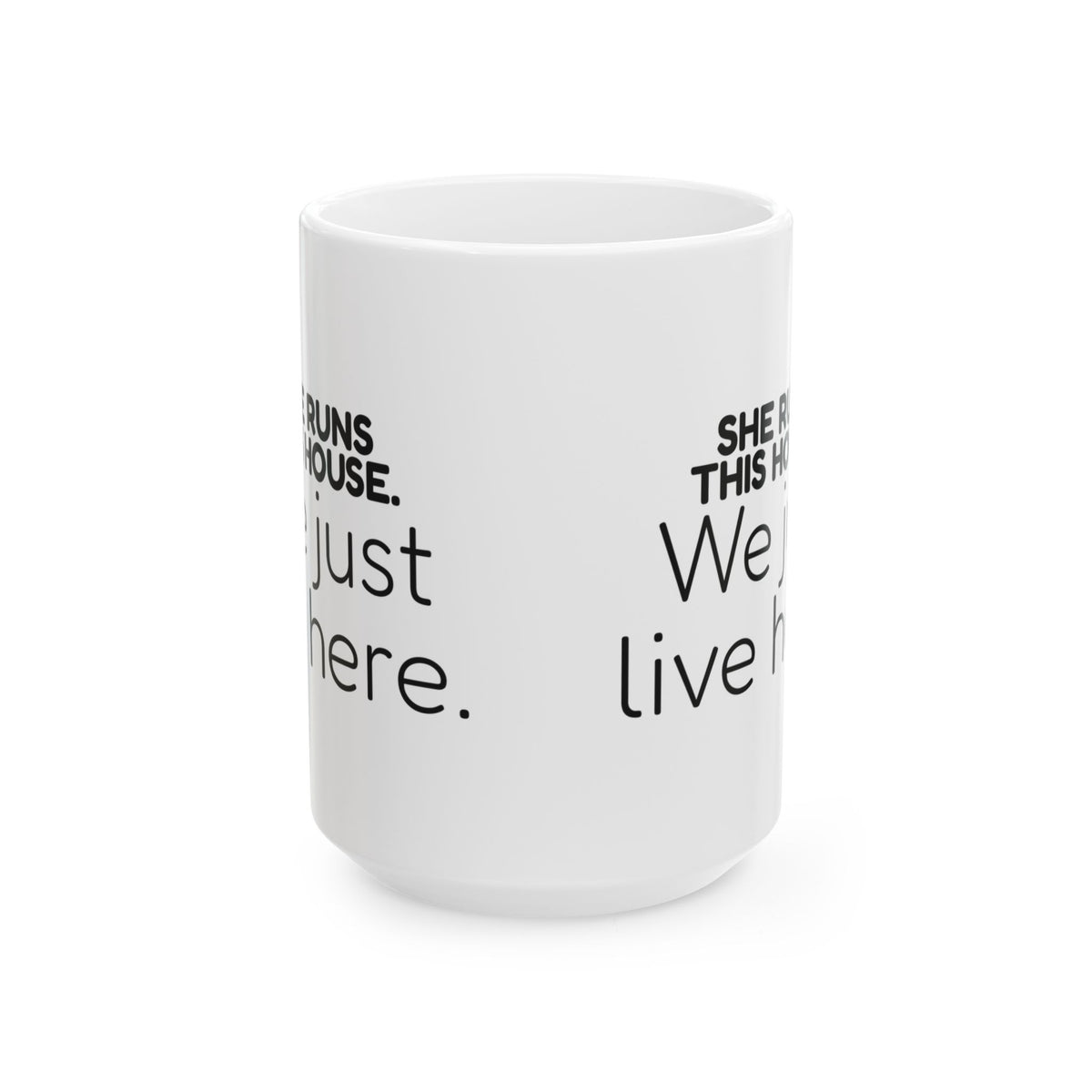 Funny Wife Coffee Mug She Runs This House For Wife