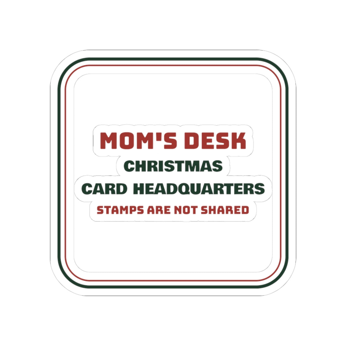 Funny Christmas Sticker Christmas Card Headquarters For Mom