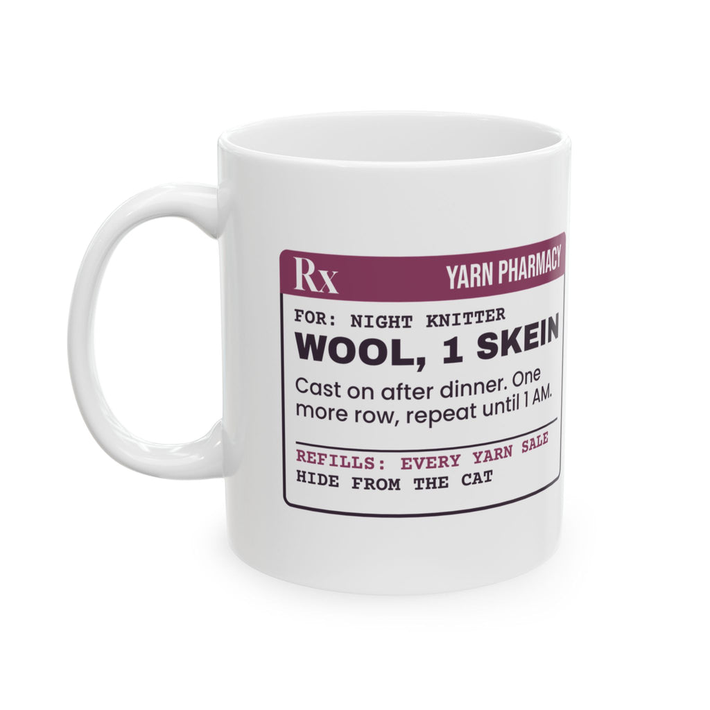 Funny Knitting Coffee Mug One More Row Until 1 AM Prescription