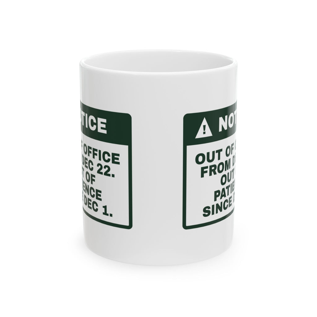 Funny Christmas Coworker Coffee Mug Out Of Office Dec 22 Notice