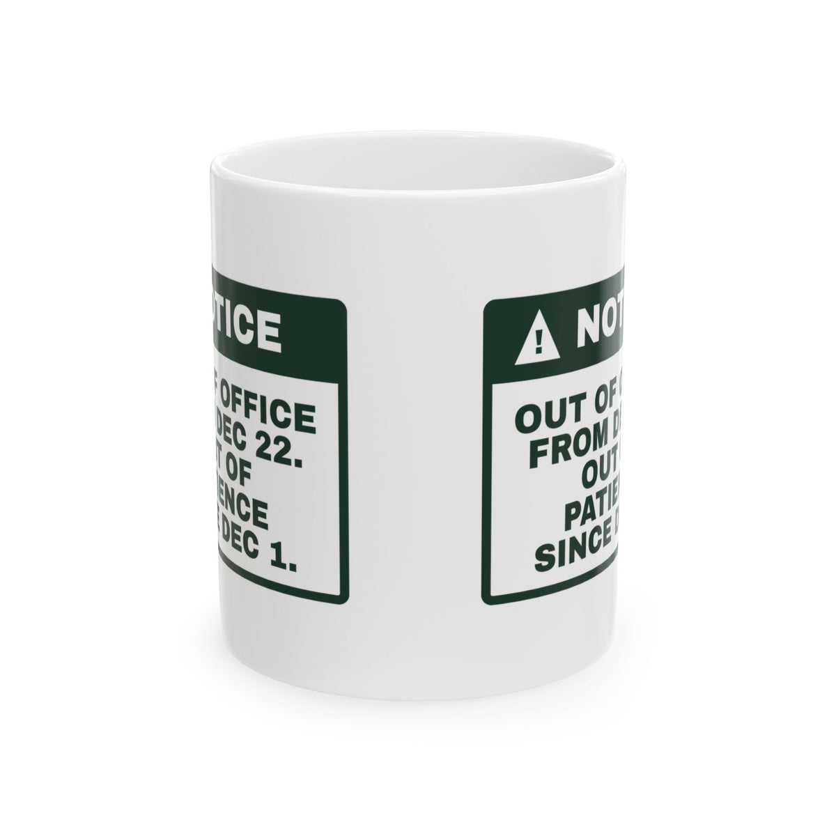 Funny Christmas Coworker Coffee Mug Out Of Office Dec 22 Notice