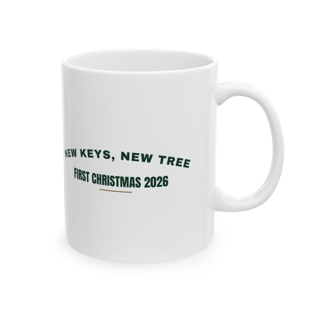 New Keys New Tree First Christmas 2026 Coffee Mug For New Homeowners