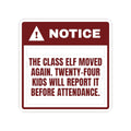 Funny Christmas Teacher Sticker The Class Elf Moved Warning Label