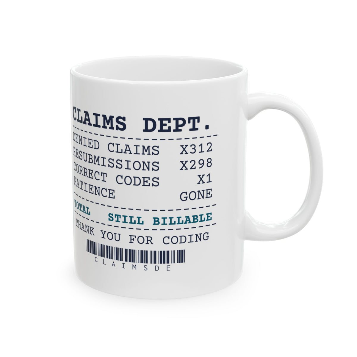 Medical Coder Coffee Mug Still Billable